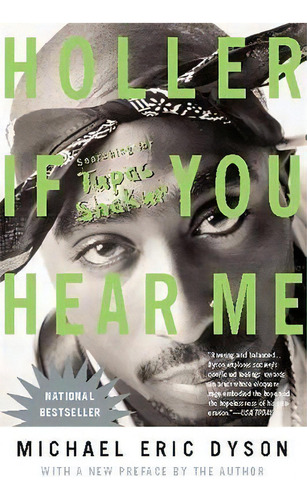 Holler If You Hear Me : Searching For Tupac Shakur, De Michael Dyson. Editorial Ingram Publisher Services Us, Tapa Blanda En Inglés