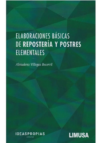 Elaboraciones Básicas De Repostería Y Postres Elementales