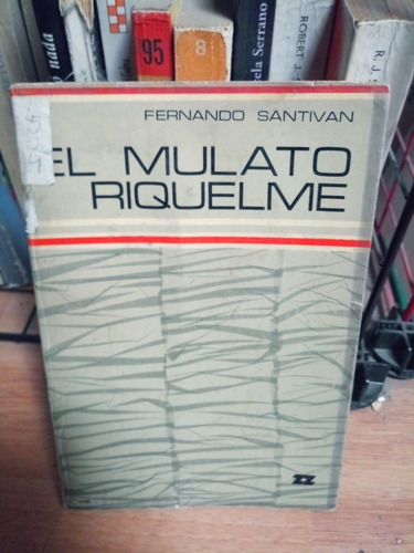 El Mulato Riquelme Fernando Santivan