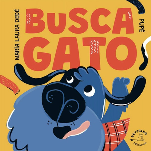 Busca Gato- María Laura Dedé- Betygino