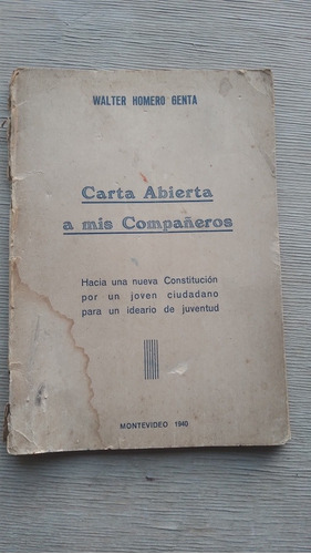Carta Abierta A Mis Compañeros / Walter Homero Genta- 1940