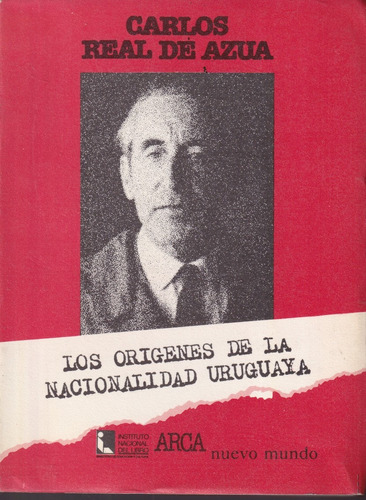 Los Origenes De La Nacionalidad Uruguaya Carlos Real De Azua