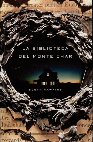 La Biblioteca Del Monte Char - Scott Hawkins