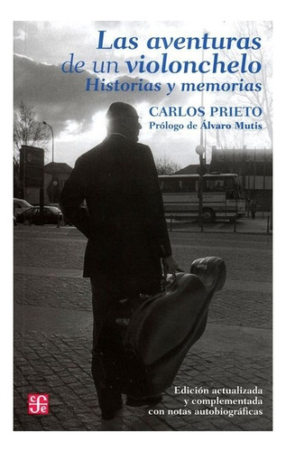Las Aventuras De Un Violonchelo Y Otras Historias | Carlos P