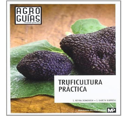 Truficultura Práctica - Garcia Barreda, Sergi