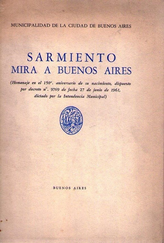 Sarmiento Mira A Buenos Aires * Homenaje * 150 Aniversario