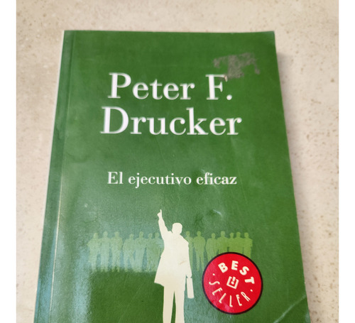  El Ejecutivo Eficaz - Peter F. Drucker