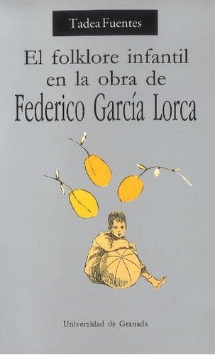 Libro Folklore Infantil En La Obra De Federico Garcia Lorca
