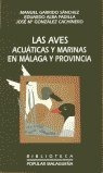 Libro Aves Acuaticas Y Marinas En Malaga Y Provincia,las