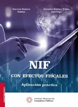 Comprar Nif Con Efectos Fiscales Aplicación Práctica, De Carmen Karina Tapia Iturriaga. Editorial Imcp, Tapa Blanda, Edición 1ra En Español, 2022