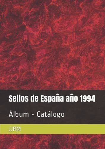 Sellos De España Año 1994: Álbum - Catálogo