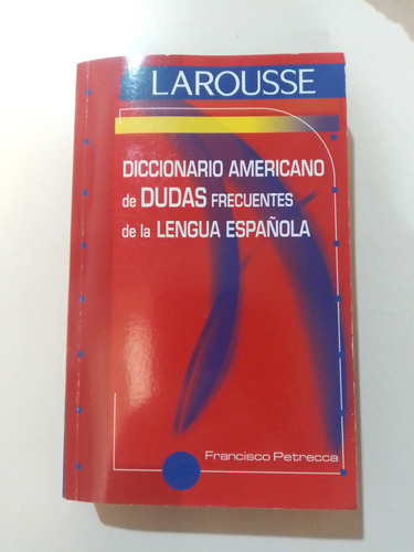 Diccionario Americano De Dudas Frecuentes De Lengua Española