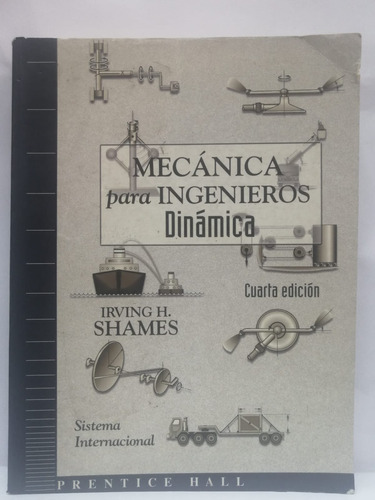 Mecanica Para Ingenieros: Dinamica - 4ta Ed