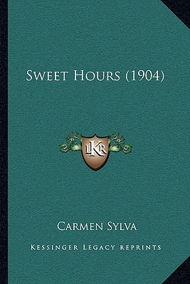 Libro Sweet Hours (1904) - Sylva, Carmen