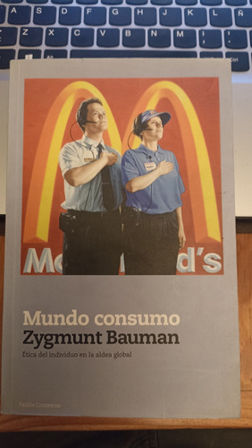 Mundo Consumo - Zygmunt Bauman, Ed Paidos 