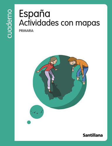 Libro Actividades Con Mapas Espaã¿a Santillana Cuadernos ...