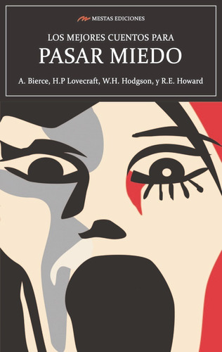 Los Mejores Cuentos Para Pasar Miedo, De Bierce, Ambrose. Editorial Mestas Ediciones S.l., Tapa Blanda En Español