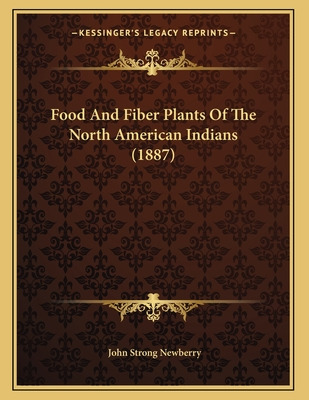 Libro Food And Fiber Plants Of The North American Indians...