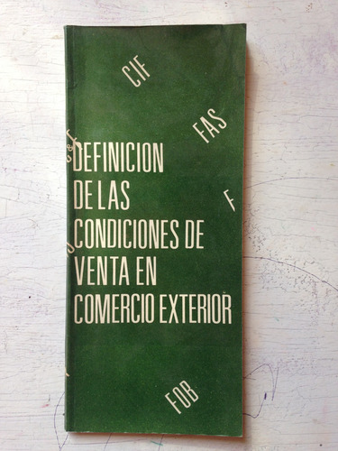 Definicion De Las Condiciones De Venta En Comercio Exterior (Usado)