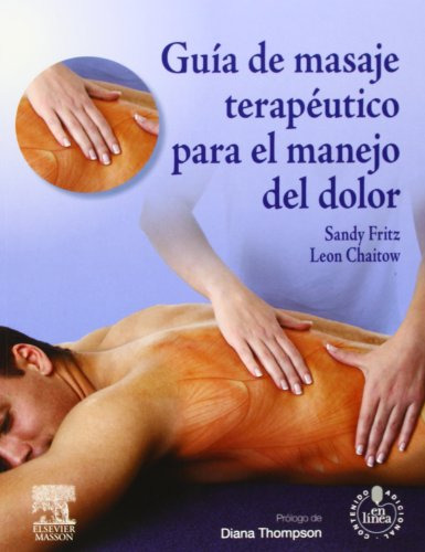 Libro Guía De Masaje Terapéutico Para El Manejo Del Dolor De