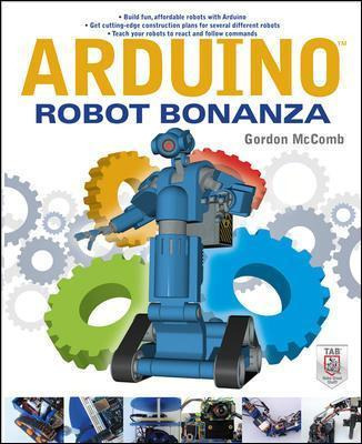 Libro Arduino Robot Bonanza - Gordon Mccomb