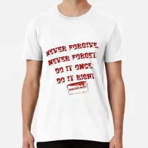 Comprar Remera Citas De Reacher - Nunca Perdones, Nunca Olvides Clás
