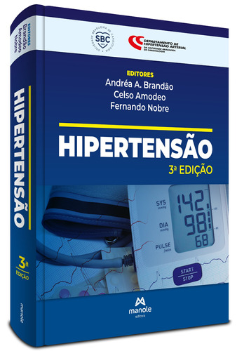 Hipertensão, de () Brandão, Andréa A./ () Amodeo, Celso/ () Nobre, Fernando. Editora Manole LTDA, capa dura em português, 2022