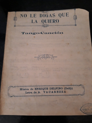 No Le Digas  Que La Quiero.  Partitura Tango Delfino Vacarez