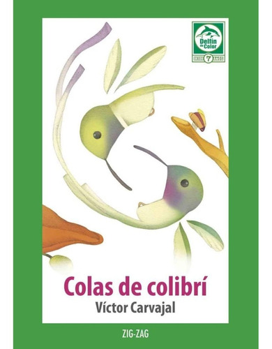 Colas De Colibri - Victor Carvajal - Zigzag