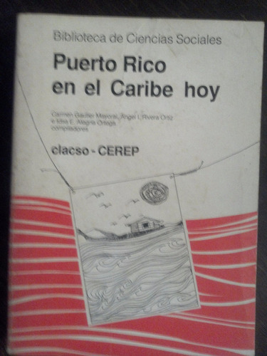 Puerto Rico En El Caribe Hoy - Gautier Mayoral, Rivera Ortíz