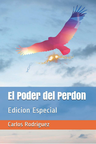 Libro El Poder Del Perdon Edicion Especial (spanish Edition