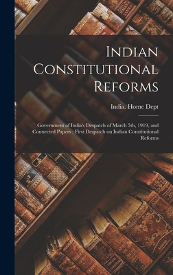 Libro Indian Constitutional Reforms: Government Of India'...