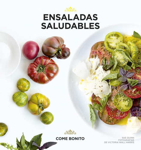 Libro: Ensaladas Gourmet. Quinn, Sue. Lunwerg Editores