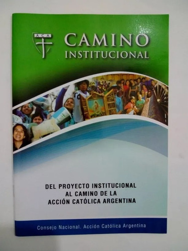 Aca Camino Institucional Accion Catolica Argentina (2) (Usado)