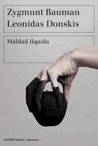 Libro Maldad Líquida Zygmunt Bauman Leonidas Donskis Paidós