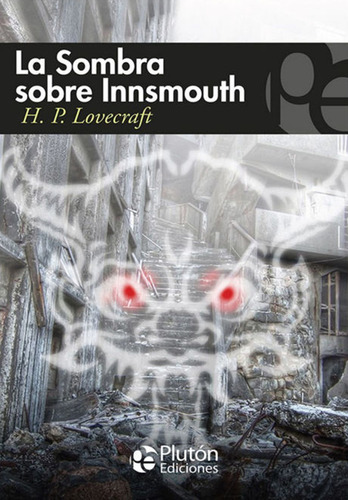 Libro: HP Lovecraft / La Sombra Sobre Innsmouth (ed. Plutón)