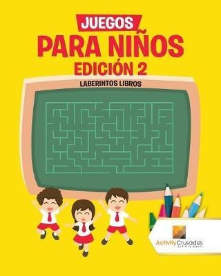 Juegos Para Ni Os Edici N 2 - Activity Crusades (paperback)