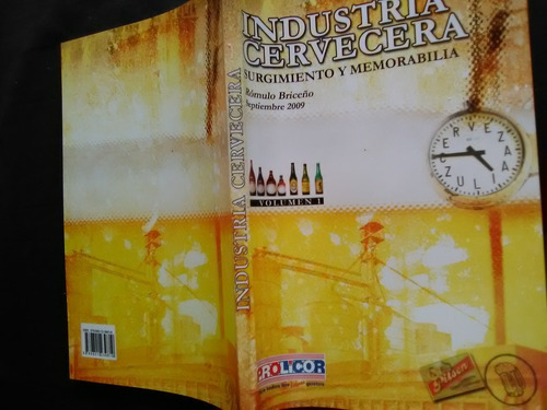 Cervezas  Venezuela Industria Cervecera . Romulo Briceño