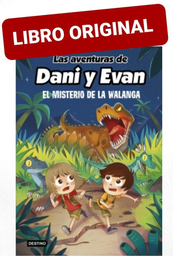 Las Aventuras De Dani Y Evan 4 El Misterio De La Walanga 