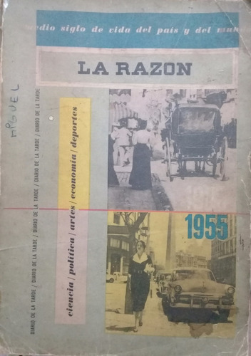 La Razón Medio Siglo De Vida Del País Y Del Mundo 1905 1955 