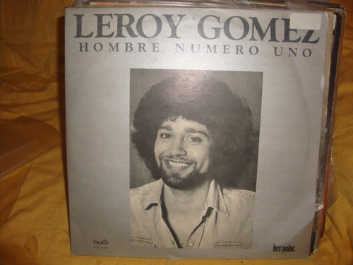 Vinilo Leroy Gomez Hombre Numero Uno Si3