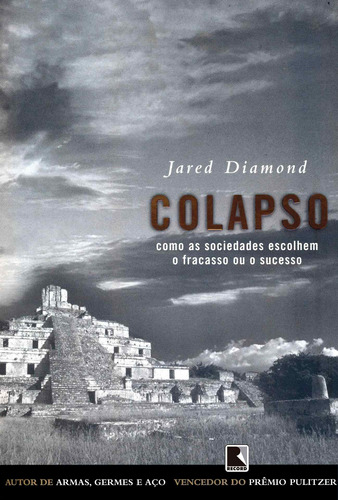 Colapso, de Diamond, Jared. Editora Record Ltda., capa mole em português, 2005