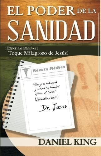 Libro El Poder Sanidad: Experimentand Toque Milagro&..