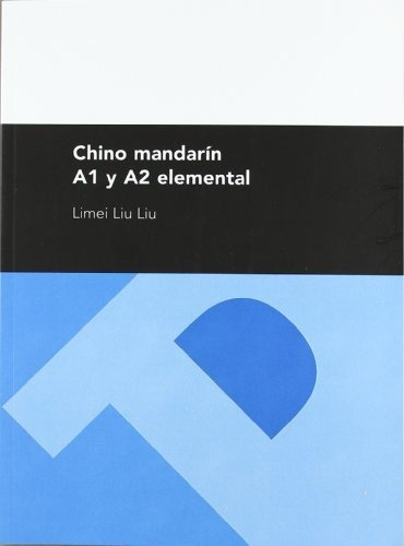 Libro Chino Mandarin A1 Y A2 Elemental De Liu Liu Mei