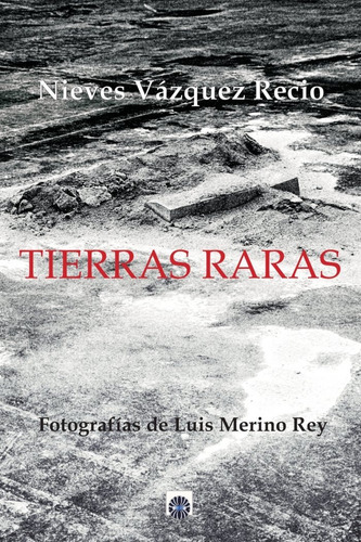 Tierras Raras, De Merino Rey, Luis. Editorial Dalya, Tapa Blanda En Español