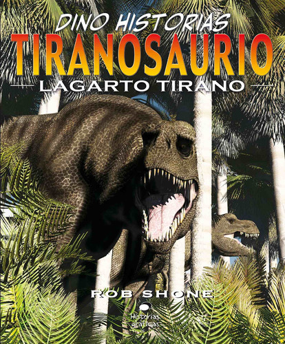 Tiranosaurio - Lagarto Tirano - Ronald Shone