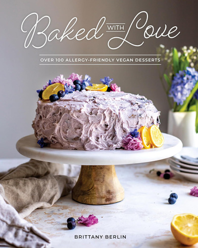 Libro: Baked With Love: Over 100 Allergy-friendly Vegan Dess