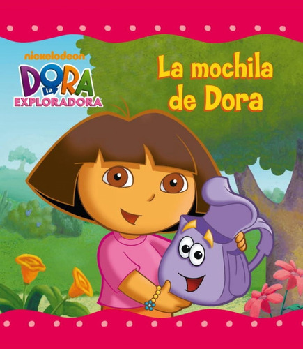 Libro La Mochila De Dora (dora La Exploradora) - Vv.aa.