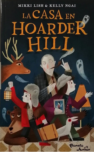 La Casa En Hoarder Hill - Mikki Lish; Kelly Ngai