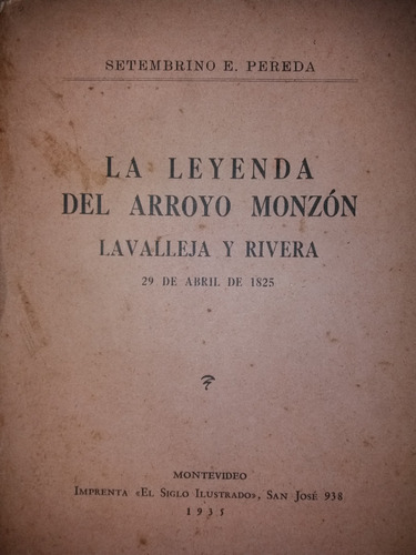 La Leyenda Del Arroyo Monzon Lavalleja Rivera Pereda  1935